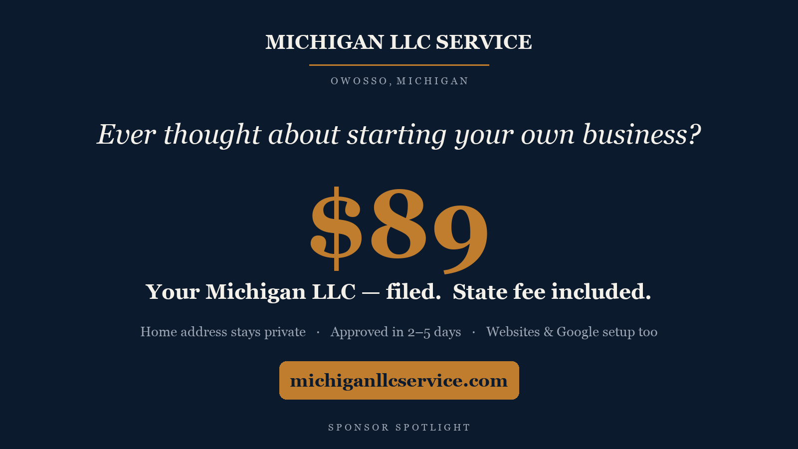 Michigan LLC Service — your Michigan LLC filed for $89, state fee included